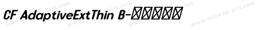 CF AdaptiveExtThin B字体转换